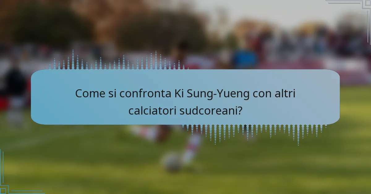 Come si confronta Ki Sung-Yueng con altri calciatori sudcoreani?