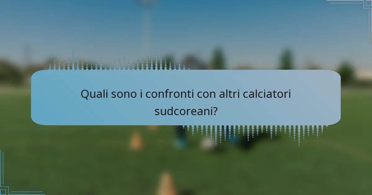Quali sono i confronti con altri calciatori sudcoreani?